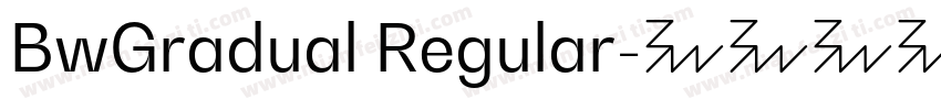 BwGradual Regular字体转换